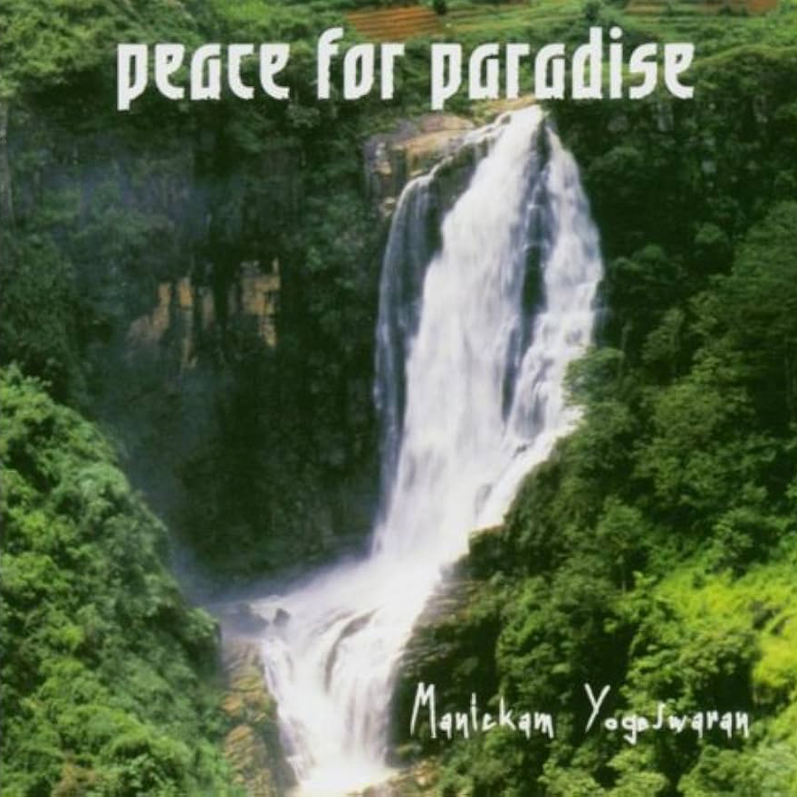 Album cover for ‘Peace form Paradise’ by Manickam Yogeswaran