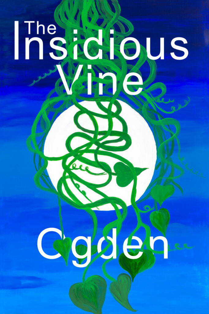 The cover of the book ‘The Insidious Vine’ by Paul Ogden